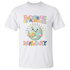 Autism Acceptance T Shirt Everyone Communicates Differently Embrace Autism Be Kind TS01 White Printyourwear