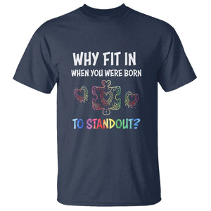 Autism Acceptance T Shirt Why Fit In When You Were Born To Stand Out Puzzle Piece Heart TS02 Navy Printyourwear