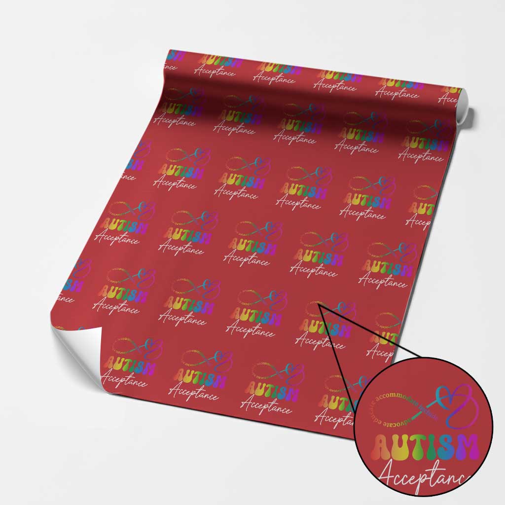 Autism Acceptance Wrapping Paper Roll Advocate Educate Accomodate Include Rainbow Infinity Symbol TS02 Red Print Your Wear