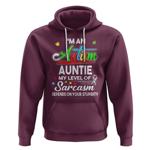 Autism Aunt Hoodie I'm An Autism Auntie My Level Of Sarcams Depends On Your Stupidity Spectrum Ribbon TS01 Maroon Printyourwear