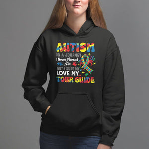 Autism Awareness Hoodie Autism Is A Journey I Never Planned For But I Sure Do Love My Tour Guide TS09 Black Printyourwear