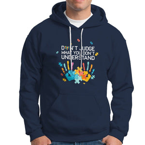 Autism Awareness Hoodie Don't Judge What You Don't Understand Puzzle Hand TS01 Navy Printyourwear