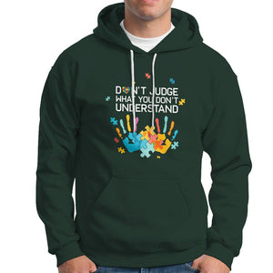 Autism Awareness Hoodie Don't Judge What You Don't Understand Puzzle Hand TS01 Dark Forest Green Printyourwear