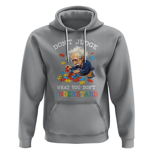 Autism Awareness Hoodie Don't Jundge What You Don't Understand Funny TS09 Sport Gray Printyourwear