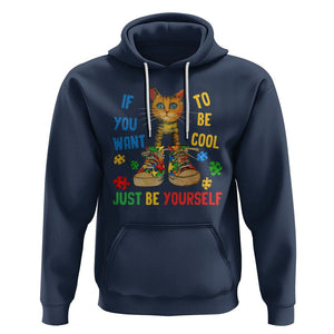 Autism Awareness Hoodie Funny Cat If You Want To Be Cool Just Be Yourself Puzzle Shoe TS09 Navy Printyourwear