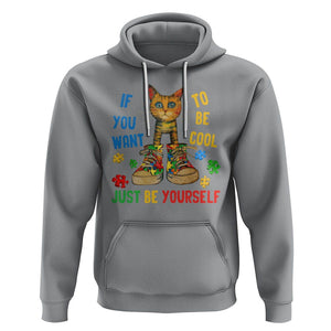 Autism Awareness Hoodie Funny Cat If You Want To Be Cool Just Be Yourself Puzzle Shoe TS09 Sport Gray Printyourwear