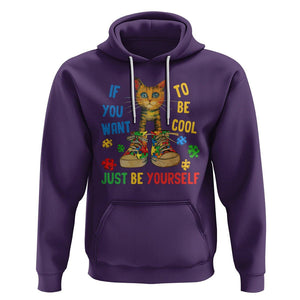 Autism Awareness Hoodie Funny Cat If You Want To Be Cool Just Be Yourself Puzzle Shoe TS09 Purple Printyourwear