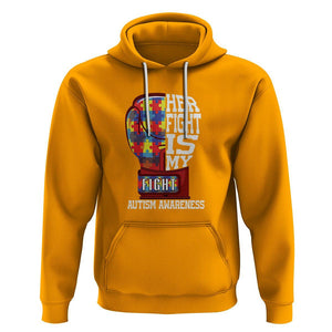 Autism Awareness Hoodie Her Fight Is My Fight Mom Dad Parents Support TS09 Gold Printyourwear