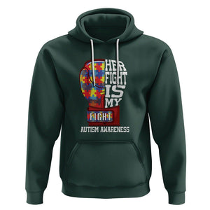 Autism Awareness Hoodie Her Fight Is My Fight Mom Dad Parents Support TS09 Dark Forest Green Printyourwear