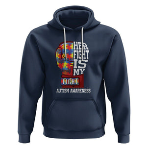 Autism Awareness Hoodie Her Fight Is My Fight Mom Dad Parents Support TS09 Navy Printyourwear