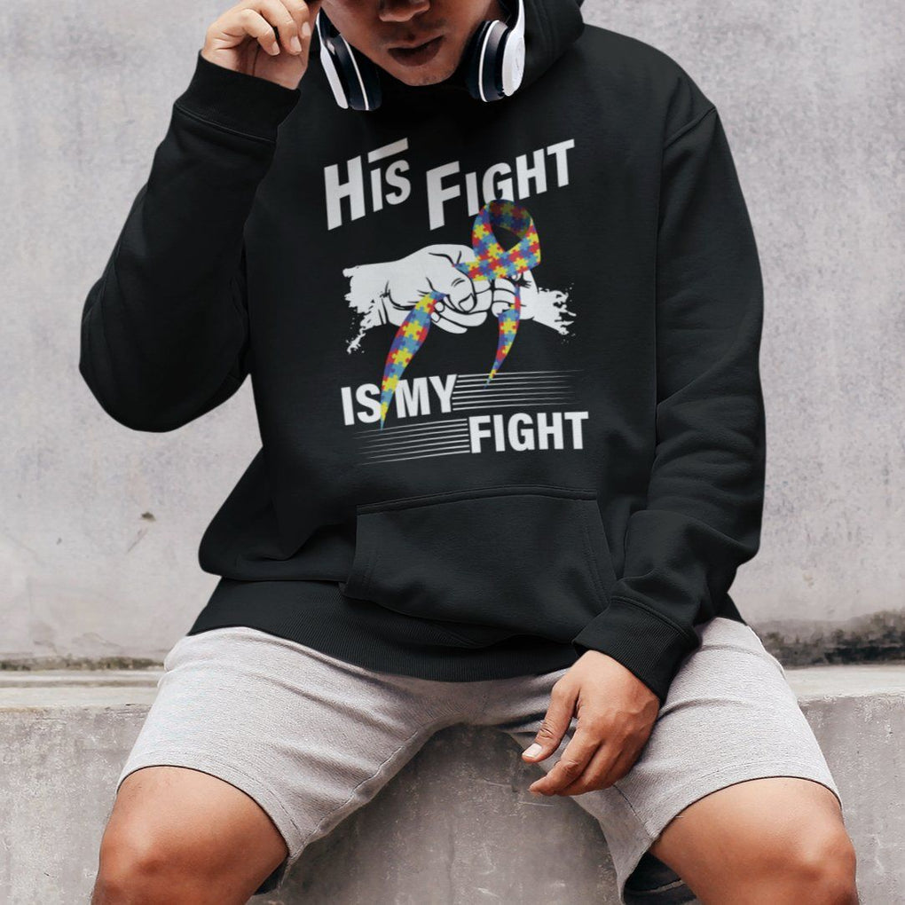 Autism Awareness Hoodie His Fight Is My Fight Dad Grandpa Support TS09 Printyourwear