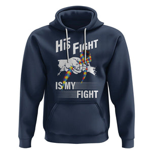 Autism Awareness Hoodie His Fight Is My Fight Dad Grandpa Support TS09 Navy Printyourwear