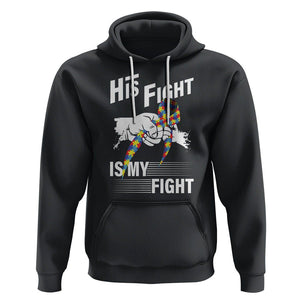 Autism Awareness Hoodie His Fight Is My Fight Dad Grandpa Support TS09 Black Printyourwear