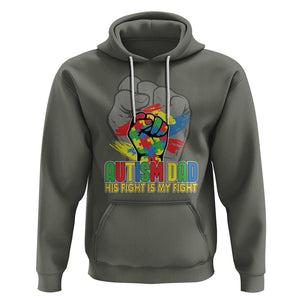 Autism Awareness Hoodie His Fight Is My Fight Dad Support TS09 Military Green Printyourwear