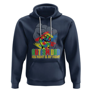 Autism Awareness Hoodie His Fight Is My Fight Dad Support TS09 Navy Printyourwear