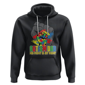 Autism Awareness Hoodie His Fight Is My Fight Dad Support TS09 Black Printyourwear