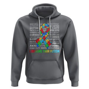 Autism Awareness Hoodie I Am More Than Autism Brilliant Strong Unique Brave Happy Creative TS09 Charcoal Printyourwear