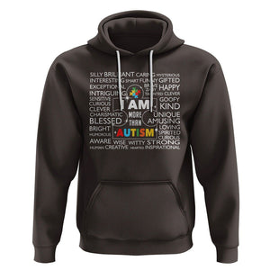 Autism Awareness Hoodie I Am More Than Autism Brilliant Strong Unique Brave Happy Creative TS09 Dark Chocolate Printyourwear