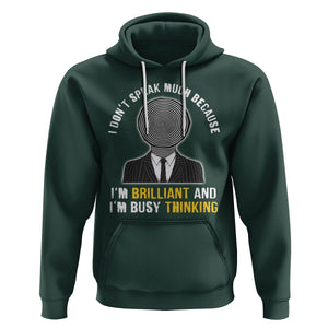 Autism Awareness Hoodie I Don't Speak Much Because I'm Brilliant And I'm Busy Thinking Autistic Aesthetic Maze Man TS09 Dark Forest Green Printyourwear