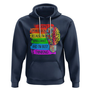 Autism Awareness Hoodie I Don't Speak Much Because I'm Brilliant And I'm Busy Thinking Autistic TS09 Navy Printyourwear