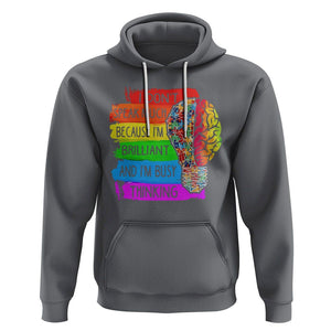 Autism Awareness Hoodie I Don't Speak Much Because I'm Brilliant And I'm Busy Thinking Autistic TS09 Charcoal Printyourwear