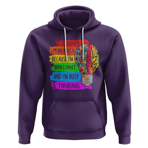 Autism Awareness Hoodie I Don't Speak Much Because I'm Brilliant And I'm Busy Thinking Autistic TS09 Purple Printyourwear