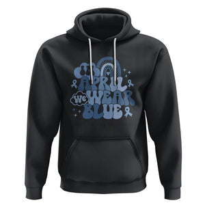 Autism Awareness Hoodie In April We Wear Blue Rainbow Retro Groovy TS01 Black Printyourwear