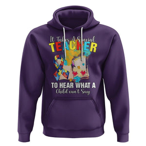 Autism Awareness Hoodie It Takes A Special Teacher To Hear What A Child Can't Say TS09 Purple Printyourwear