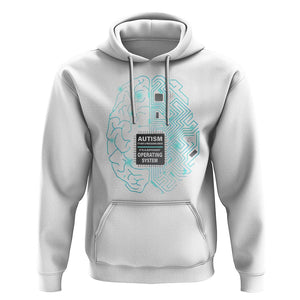 Autism Awareness Hoodie It's Not A Processing Error It's A Different Operating System Autistic TS09 White Printyourwear