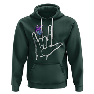 Autism Awareness Hoodie Love Need No Words I Love You Hand Sign Language Butterfly TS02 Dark Forest Green Printyourwear