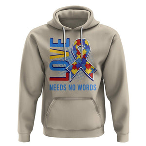 Autism Awareness Hoodie Love Needs No Words Puzzle Heart TS09 Sand Printyourwear