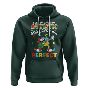 Autism Awareness Hoodie Society Says I'm Autistic God Says I'm Perfect Puzzle Dabbing TS09 Dark Forest Green Printyourwear