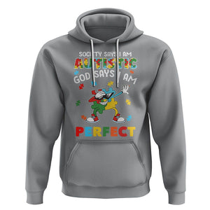 Autism Awareness Hoodie Society Says I'm Autistic God Says I'm Perfect Puzzle Dabbing TS09 Sport Gray Printyourwear