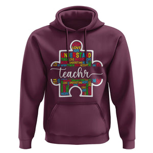 Autism Awareness Hoodie Special Teacher Teach Accept Understand Love TS09 Maroon Printyourwear