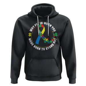 Autism Awareness Hoodie Why Fit In When You Were Born To Stand Out TS09 Black Printyourwear