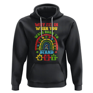 Autism Awareness Hoodie Why Fit In When You Were Born To Stand Out TS09 Black Printyourwear