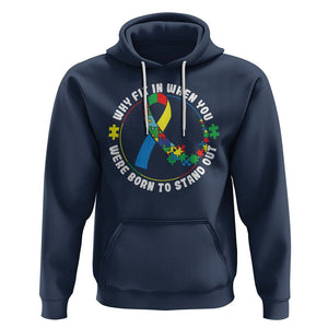 Autism Awareness Hoodie Why Fit In When You Were Born To Stand Out TS09 Navy Printyourwear