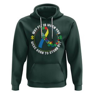 Autism Awareness Hoodie Why Fit In When You Were Born To Stand Out TS09 Dark Forest Green Printyourwear