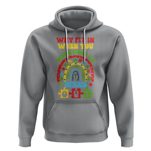 Autism Awareness Hoodie Why Fit In When You Were Born To Stand Out TS09 Sport Gray Printyourwear