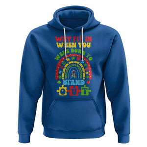 Autism Awareness Hoodie Why Fit In When You Were Born To Stand Out TS09 Royal Blue Printyourwear