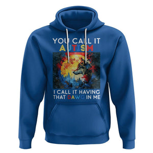 Autism Awareness Hoodie You Call It Autism I Call It Having That Dawg In Me Wolf Puzzle Moon TS09 Royal Blue Printyourwear