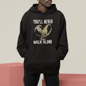 Autism Awareness Hoodie You'll Never Walk Alone Dad Support TS09 Printyourwear