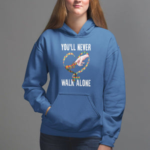 Autism Awareness Hoodie You'll Never Walk Alone Mom Support TS09 Royal Blue Printyourwear