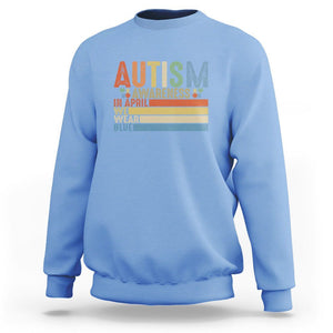 Autism Awareness Month Sweatshirt In April We Wear Blue Retro Vintage Puzzle Piece TS01 Carolina Blue Printyourwear