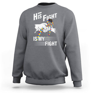 Autism Awareness Sweatshirt His Fight Is My Fight Dad Grandpa Support TS09 Charcoal Printyourwear