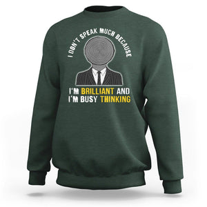 Autism Awareness Sweatshirt I Don't Speak Much Because I'm Brilliant And I'm Busy Thinking Autistic Aesthetic Maze Man TS09 Dark Forest Green Printyourwear