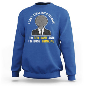 Autism Awareness Sweatshirt I Don't Speak Much Because I'm Brilliant And I'm Busy Thinking Autistic Aesthetic Maze Man TS09 Royal Blue Printyourwear