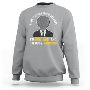 Autism Awareness Sweatshirt I Don't Speak Much Because I'm Brilliant And I'm Busy Thinking Autistic Aesthetic Maze Man TS09 Sport Gray Printyourwear