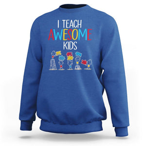 Autism Awareness Sweatshirt I Teach Awesome Kids Funny Puzzle Special Education Teacher TS09 Royal Blue Printyourwear