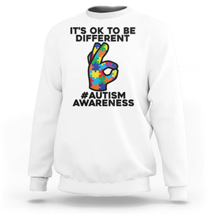 Autism Awareness Sweatshirt It's Ok To Be Different Acceptance Spectrum Puzzle Piece TS02 White Printyourwear